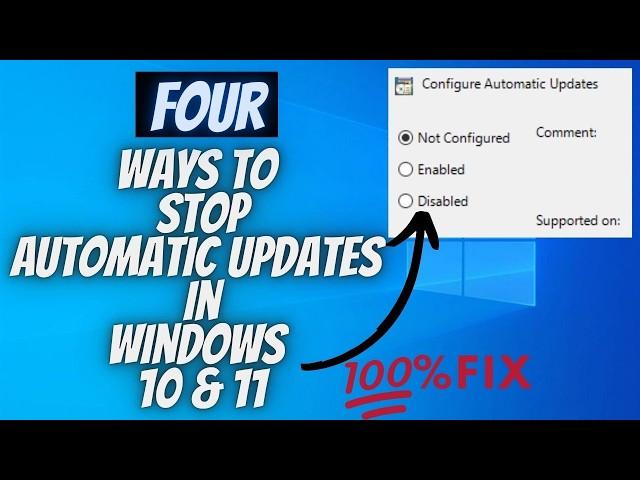 4 Easy Methods to Disable Automatic Updates in Windows 10 and 11 permanently