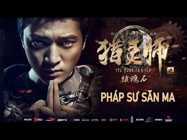 Phim Lẻ Hay: PHÁP SƯ SĂN MA | Phim Viễn Tưởng Trung Quốc HD【Lồng Tiếng】