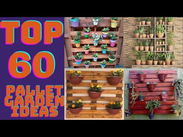 60+ Best Pallet Garden Ideas