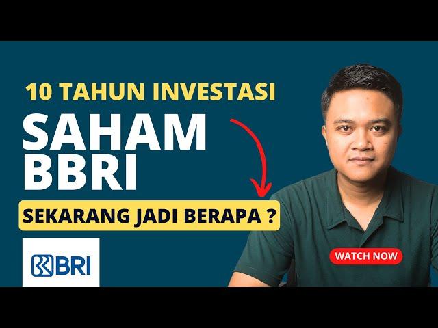 10 Tahun Investasi Saham BBRI