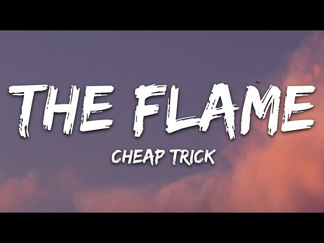 Cheap Trick - The Flame (Lyrics)