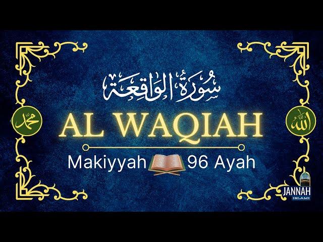 Surah al waqi'ah FULL ( سورة الواقعة) | emotional quran recitation | arabic + english translation