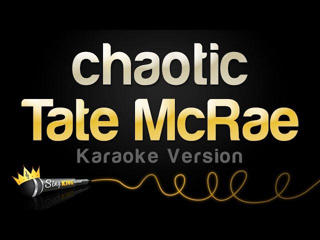 Tate McRae - chaotic (Karaoke Version)