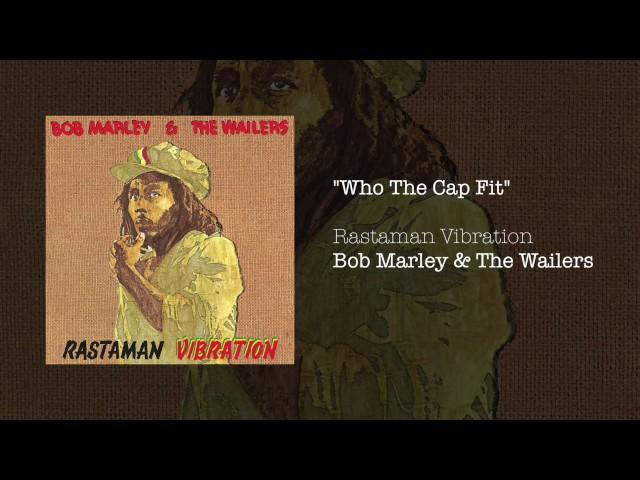 Who The Cap Fit (1976) - Bob Marley & The Wailers