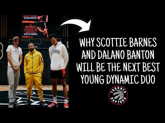 Can Scottie Barnes And Dalano Banton Be The Next Great Dynamic Duo?