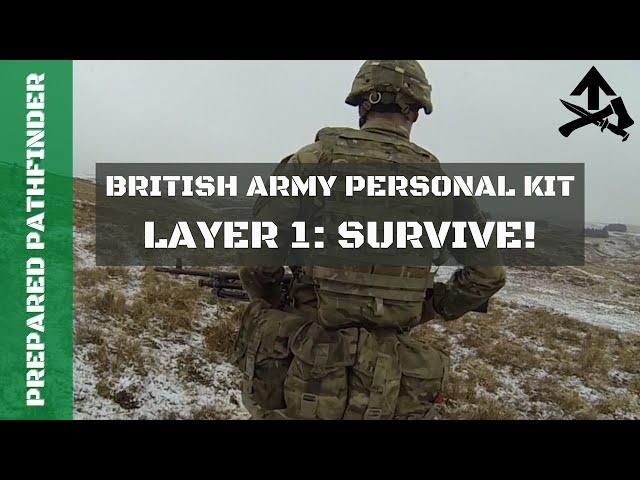 British Army Personal Kit - Layer 1: Survive!