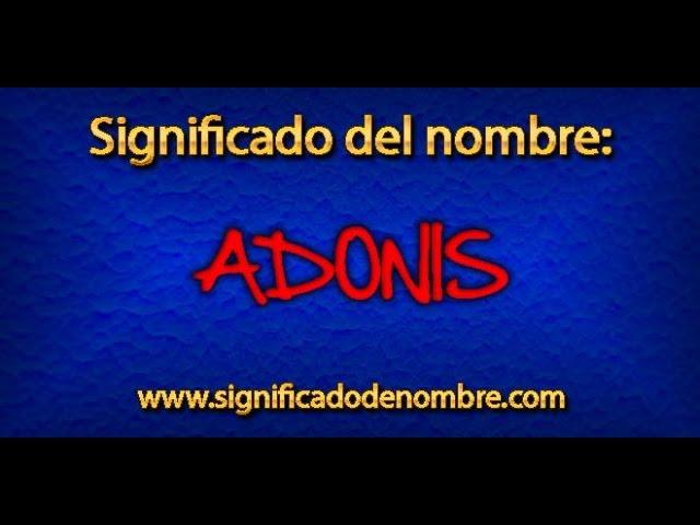 Significado de Adonis | ¿Qué significa Adonis?