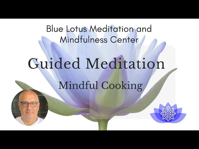 Guided Meditation: Mindful Cooking