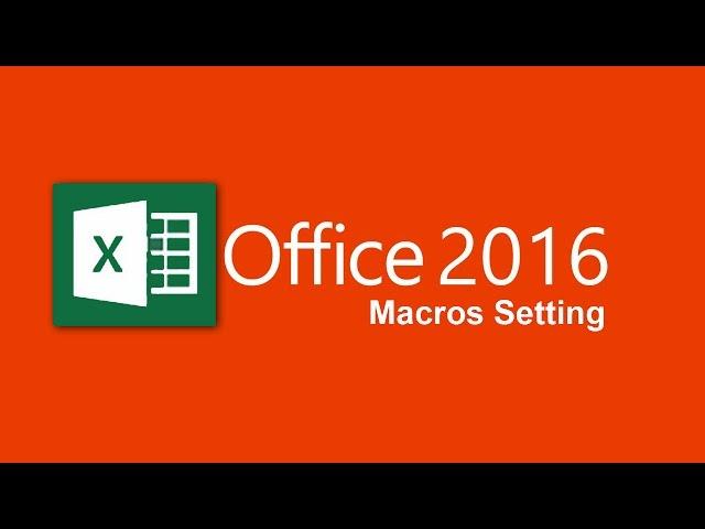 How to enable macros in excel 2016