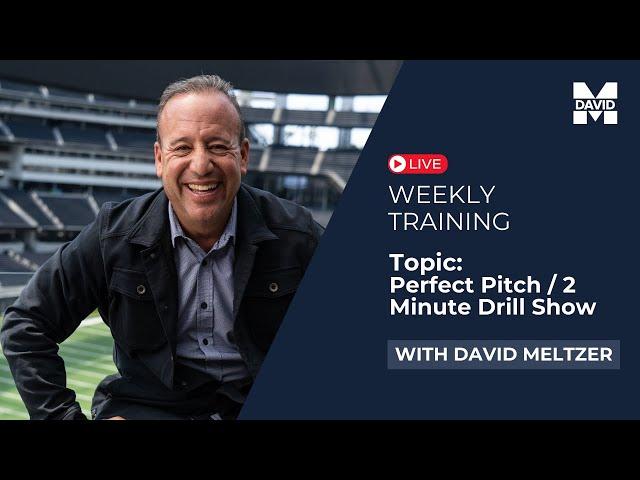 Friday Training Topic: Perfect Pitch / 2 Minute Drill Show