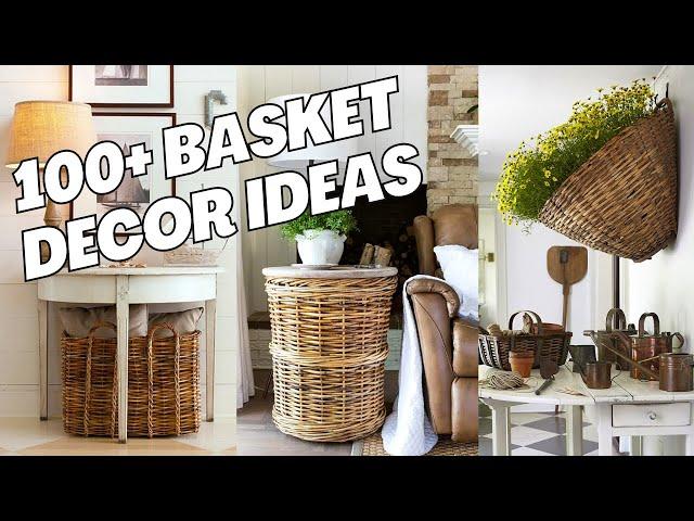 100+ Basket Decor Ideas for Home. How to Decorate Home with Baskets? Storage Basket Ideas.