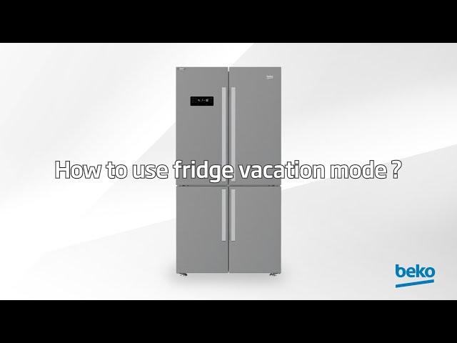 How to use fridge vacation mode? | by Beko