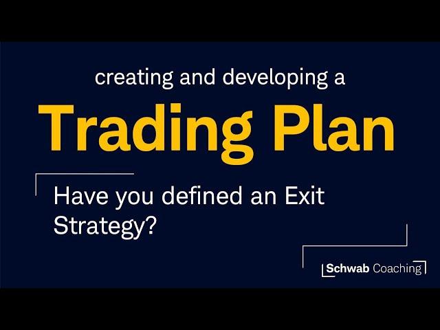 Creating and Developing a Trading Plan: Session 3 - Exit Plan