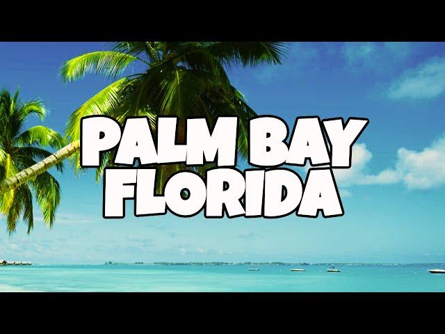 Best Things To Do in Palm Bay, Florida