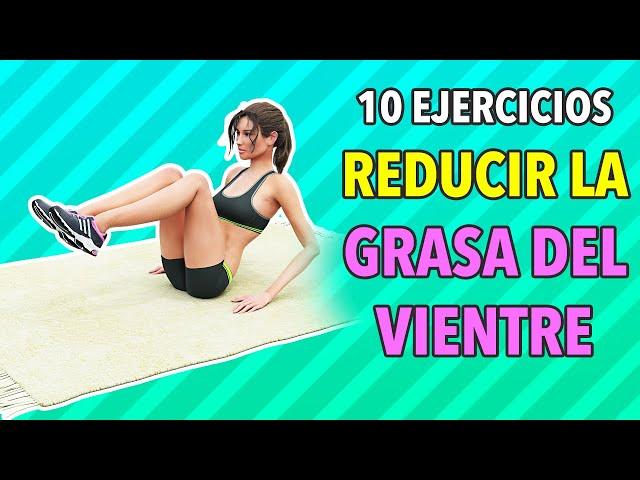 Los 10 Mejores Ejercicios Para Reducir La Grasa Del Vientre En Casa