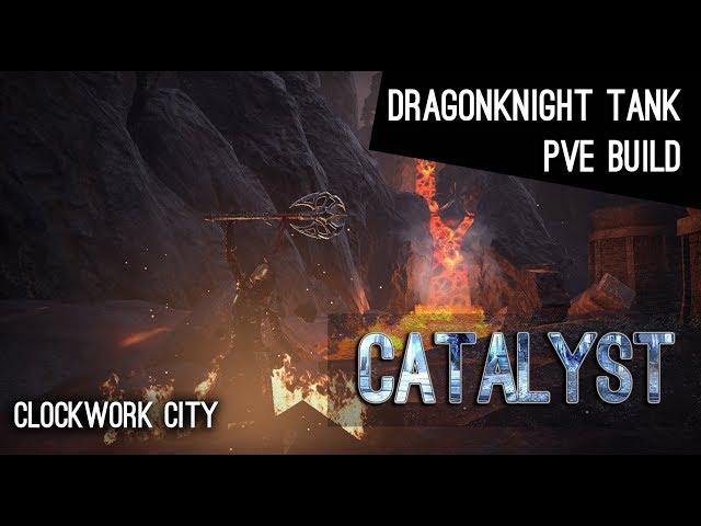 Dragonknight Tank PvE Build "Catalyst"- Clockwork City ESO