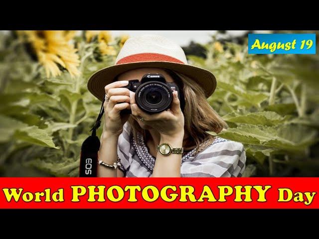 World Photography Day|World Photography Day 2022|Photography Day History|Who Invented Photography