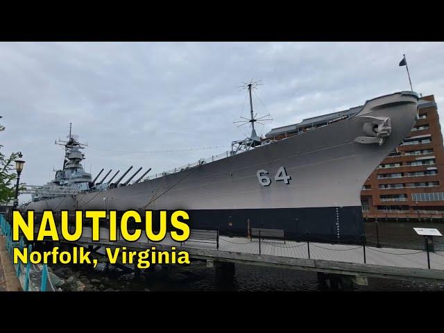 Visiting Nauticus - Norfolk, Virginia's maritime museum