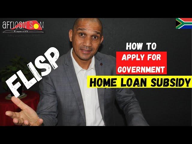 How To Apply for Government Home Loan Subsidy  (FLISP) - Earning R3 501 to R22 000 per month?