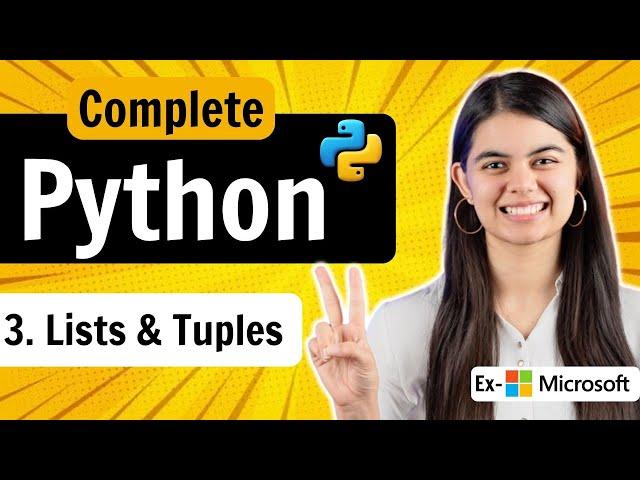 Lecture 3 : List & Tuple in Python | Python Full Course