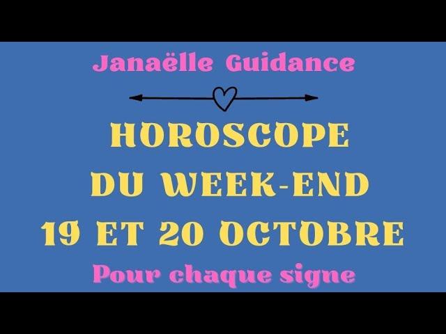  horoscope du week-end 19 et 20 octobre pour chaque signe ️