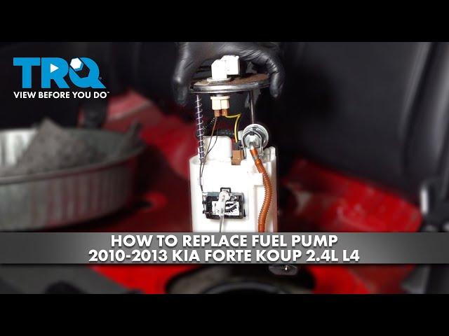 How to Replace Fuel Pump 2010-2013 Kia Forte Koup 2.4L L4