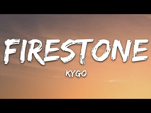 Kygo - Firestone (Lyrics) ft. Conrad Sewell