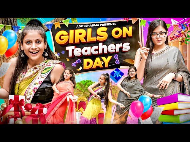 Girls On Teachers Day || Aditi Sharma