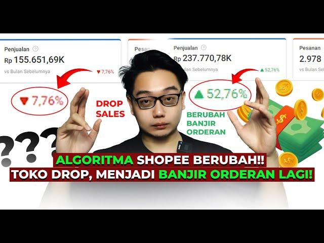 Algoritma Shopee Berubah ! Toko Drop Jadi Banjir Orderan Lagi !