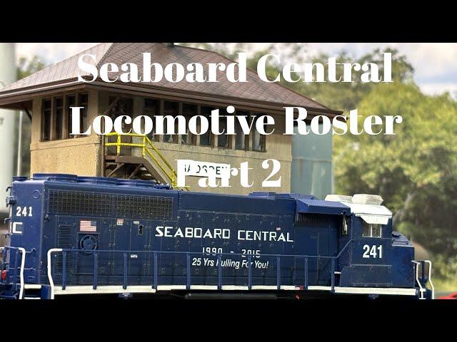 Seaboard Central - Locomotive Roster Part 2