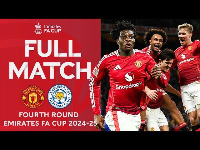 FULL MATCH | Manchester United v Leicester City | Fourth Round | Emirates FA Cup 2024-25