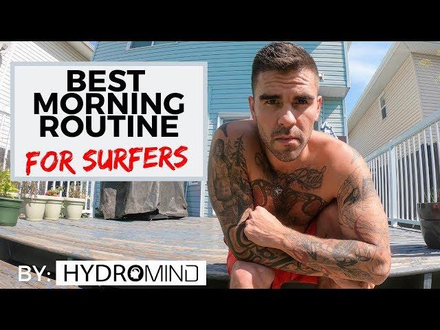 Morning Routine For Surfers