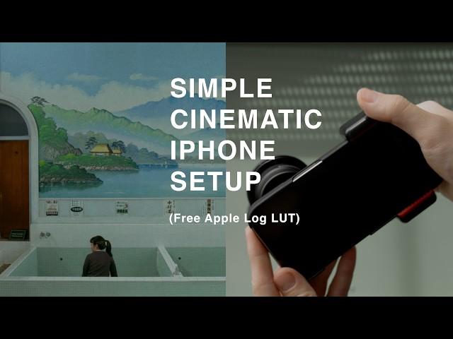 My Simple "Cinematic" iPhone Setup + Free LUT