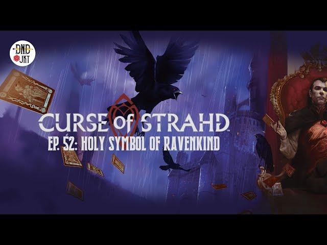 Curse of Strahd | Holy Symbol of Ravenkind | Ep. 52