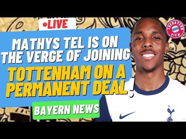 Mathys Tel is on the verge of joining Tottenham on a permanent deal! Bayern Transfer News