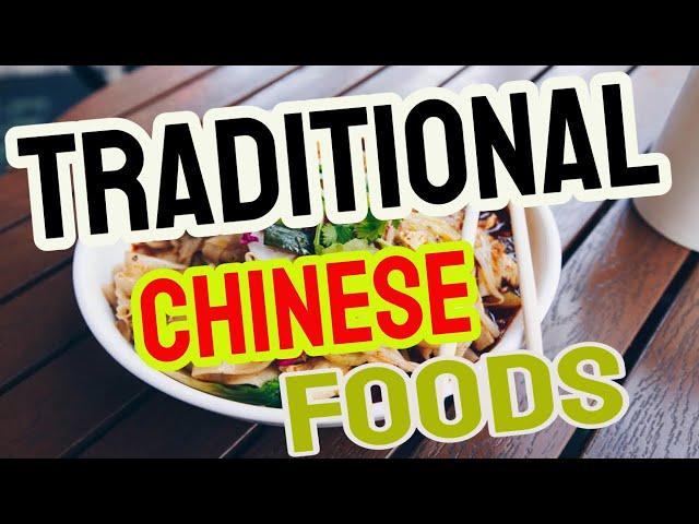 Traditional Chinese Foods - Top 15 Traditional Ancient Chinese Foods By Traditional Dishes