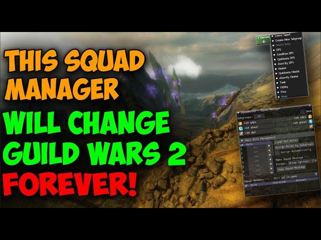 This Squad Manager Will Change Guild Wars 2 FOREVER! Squad Roles Addon Guide