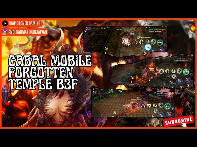 CABAL MOBILE - FORGOTTEN TEMPLE B3F