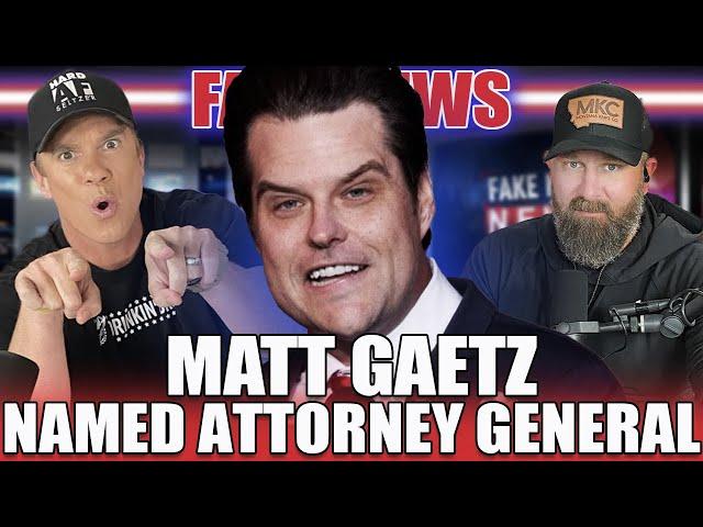 Matt Gaetz Named Attorney General - Drinkin' Bros Fake News 360