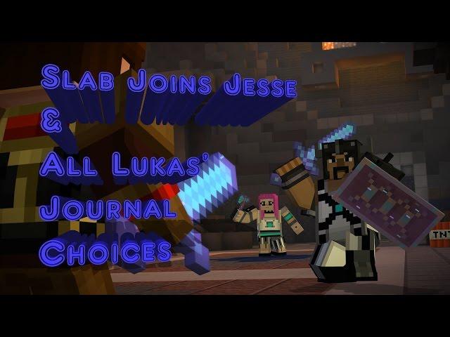 Minecraft: Story Mode Episode 8 A Journey's End - Slab Joins Jesse & All Choices For Lukas Journal