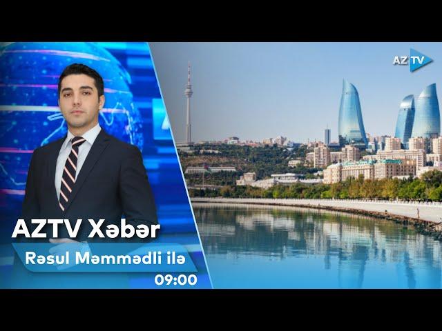 Rəsul Məmmədli ilə AZTV XƏBƏR (09:00) | 25.09.2024