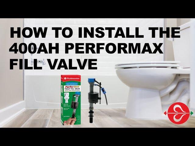 Get a Powerful Flush by Installing a Fluidmaster 400AH PerforMAX Toilet Fill Valve
