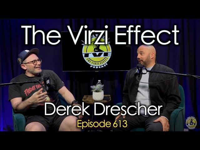 Derek Drescher - Prison to Comedy | The Virzi Effect 613 || Paul Virzi