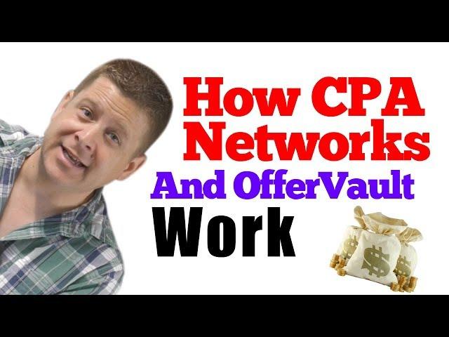 How Cpa Affiliate Networks And Offervault Work