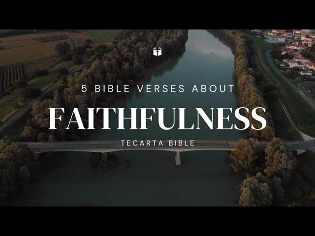 Bible Verses About Faithfulness