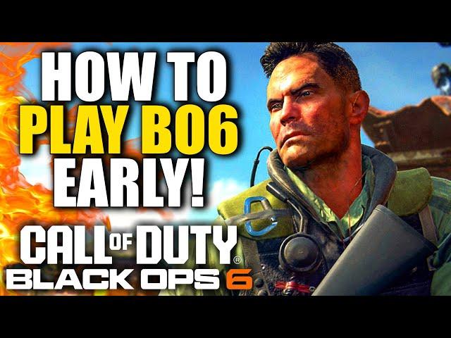 How To Play Black Ops 6 EARLY on Xbox, Playstation, PC, & GamePass (Play Black Ops 6 Before Launch)