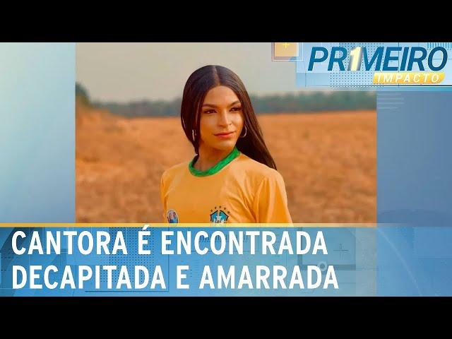 Cantora trans é encontrada decapitada no Mato Grosso | Primeiro Impacto (11/11/24)