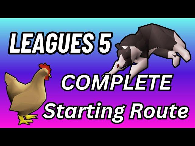 Leagues 5 - Complete Starting Route