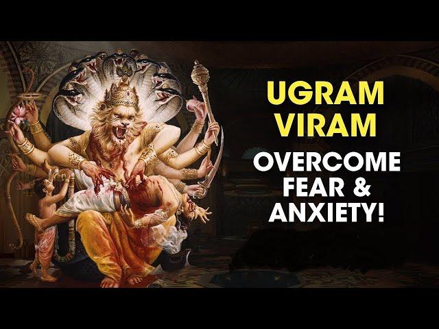 Ugram Viram Maha Vishnum - Ultimate Prayer to Overcome FEAR - Abhayam