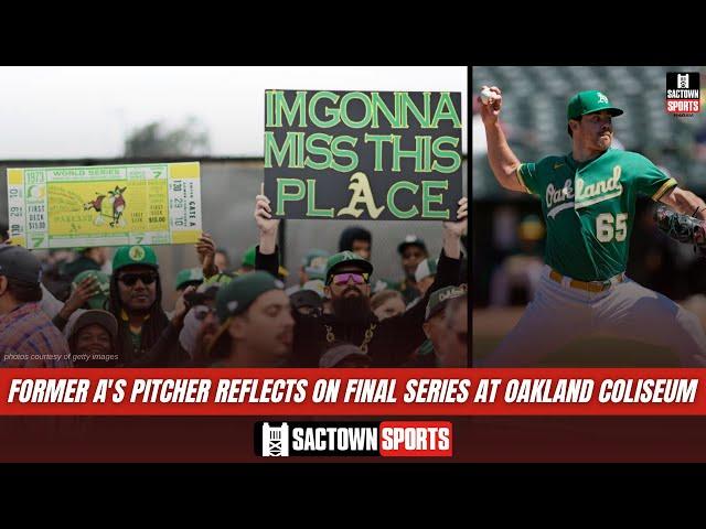 Former A's pitcher reflects on the final home series at The Oakland Coliseum